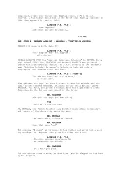 perplexed, rolls over toward his digital clock. It's 1:00 a.m., 
however... the middle digit bar in the first zero faintly fl