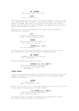 MR. WAGGNER
             Take care of those two, Alex.
                        ALEX
             I wi