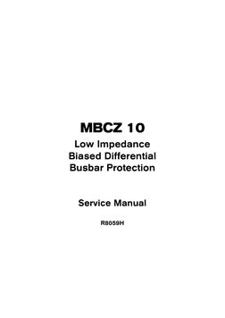  
 
 
MBCZ 10 
Low Impedance 
Biased Differential 
Busbar Protection 
 
Service Manual 
R8059H 
 
 
