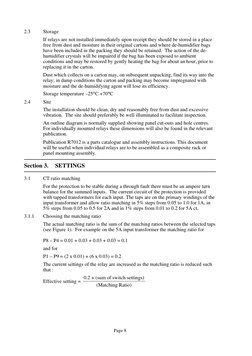 Page 8
2.3
Storage
If relays are not installed immediately upon receipt they should be stored in a place
free from dust and m