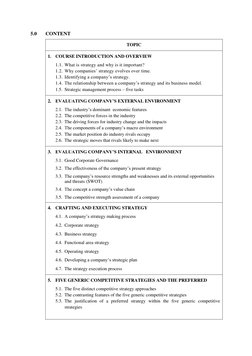 5.0 
CONTENT 
TOPIC 
1. COURSE INTRODUCTION AND OVERVIEW  
1.1. What is strategy and why is it important? 
1.2. Why companies