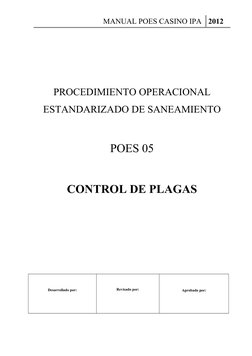 MANUAL POES CASINO IPA 2012
PROCEDIMIENTO OPERACIONAL 
ESTANDARIZADO DE SANEAMIENTO
POES 05
CONTROL DE PLAGAS
Desarrollado po