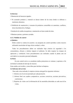 MANUAL POES CASINO IPA 2012
b) Internas 
• Mantención de basureros tapados. 
• No acumular producto y material en desuso dent
