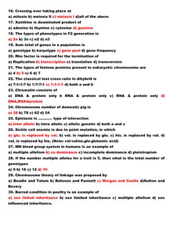 16. Crossing over taking place at  
a) mitosis b) meiosis ll c) meiosis l d)all of the above  
17. Xanthine is deaminated pro