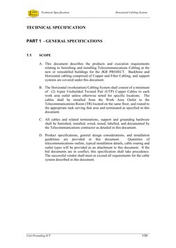 Technical Specification 
Structured Cabling System 
 
Unit Perunding ICT 
 
1/35 
TECHICAL SPECIFICATIO  
PART 1 - GEERAL