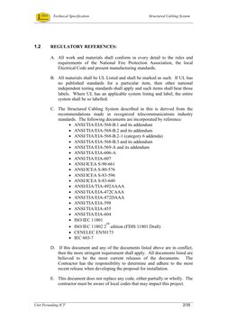 Technical Specification 
Structured Cabling System 
 
Unit Perunding ICT 
 
2/35 
1.2 
REGULATORY REFERECES:   
A. All work