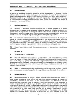 NORMA TÉCNICA COLOMBIANA 
NTC 118 (Cuarta actualización) 
 
 
5
6.3 
PRECAUCIONES 
 
El aparato no debe estar sometido a vi