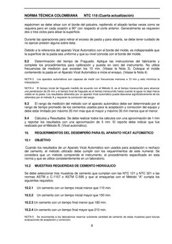 NORMA TÉCNICA COLOMBIANA 
NTC 118 (Cuarta actualización) 
 
 
6
espécimen se debe alisar con el borde del palustre, repitie