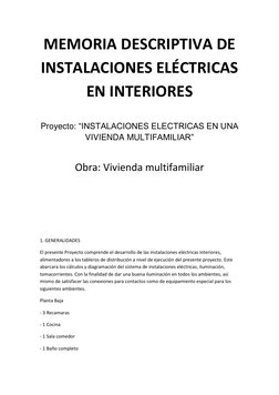 MEMORIA DESCRIPTIVA DE 
INSTALACIONES ELÉCTRICAS 
EN INTERIORES 
 
Proyecto: “INSTALACIONES ELECTRICAS EN UNA 
VIVIENDA MULTI