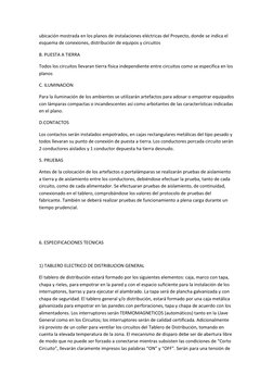 ubicación mostrada en los planos de instalaciones eléctricas del Proyecto, donde se indica el 
esquema de conexiones, distrib