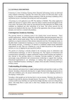 E-LEARNING SYSTEM 
Page 3 
 
2.1.2 OVERALL DESCRIPTION 
E-learning is a form of distance learning where education and train
