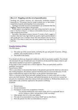 Family history (FHx) 
The FHx details: 
 
The make up of the current family, including the age and gender of parents,