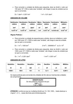  Para converter a unidade da direita para esquerda, deve se dividir o valor por 
100 (pois 10² =100) a cada casa “andada”,