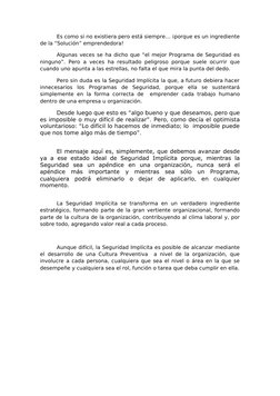 Es como si no existiera pero está siempre… ¡porque es un ingrediente 
de la “Solución” emprendedora!
Algunas veces se ha dich