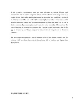 8
 
In this research, a comparative study has been undertaken to analyze different road 
transportation risks in logistics