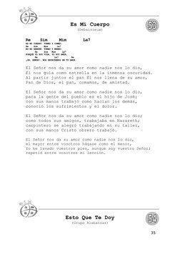 Es Mi Cuerpo
(Debaisieux)
Re    Sim     Mim       La7
ES MI CUERPO: TOMAD Y COMED,
Re    Sim     Mim       La7
ES MI SANGRE: