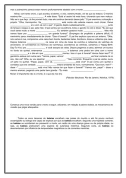 mas o pobrezinho parecia estar mesmo profundamente abalado com a morte ___________________.
Afinal, com tanto choro, o pai ac