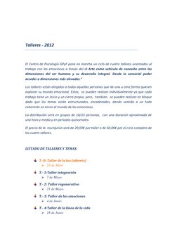 Talleres - 2012 
 
El Centro de Psicología GPyF pone en marcha un ciclo de cuatro talleres orientados al 
trabajo con l