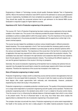 Engineering or Master of Technology courses should qualify Graduate Aptitude Test in Engineering 
(GATE). Most of the technic