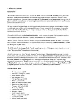 1. MÚSICOS Y FAMOSOS 
LOS CHICHOS 
- A mediados de los años 70 la rumba catalana de Peret, (http://es.wikipedia.org/wiki/Pere