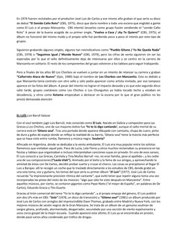 En 1974 fueron reclutados por el productor José Luis de Carlos y ese mismo año graban el que sería su disco 
de debut “El Son