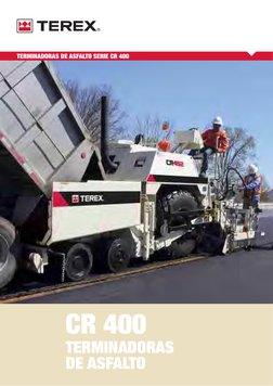 TERMINADORAS DE ASFALTO SERIE CR 400
CR 400
TERMINADORAS
DE ASFALTO
