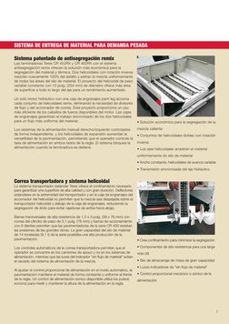 7
SISTEMA DE ENTREGA DE MATERIAL PARA DEMANDA PESADA
Sistema patentado de antisegregación remix
Las terminadoras Terex CR 452