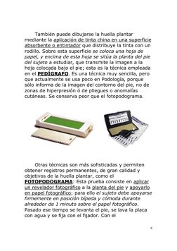 6
 
También puede dibujarse la huella plantar 
mediante la aplicación de tinta china en una superficie 
absorbente o entint
