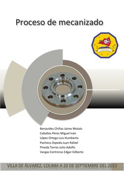 Proceso de mecanizado para una brida 
Proceso de mecanizado 
para una brida 
      
  
 VILLA DE ÁLVAREZ, COLI