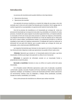 1 
Introducción 
 
Los procesos de manufacturación pueden dividirse en dos tipos básicos:  
 
Operaciones de p