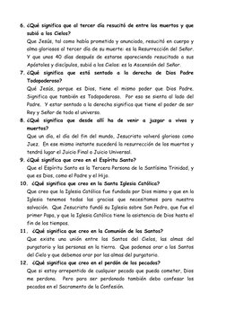 6. ¿Qué significa que al tercer día resucitó de entre los muertos y que 
subió a los Cielos? 
Que Jesús, tal como había prome