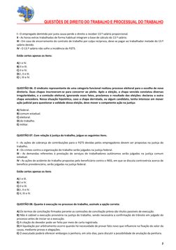 QUESTÕES DE DIREITO DO TRABALHO E PROCESSUAL DO TRABALHO 
 
 
2 
 
I - O empregado demitido por justa causa perde o