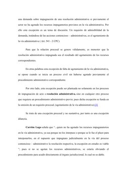 una demanda sobre impugnación de una resolución administrativa si previamente el 
actor no ha agotado los recursos impugantor