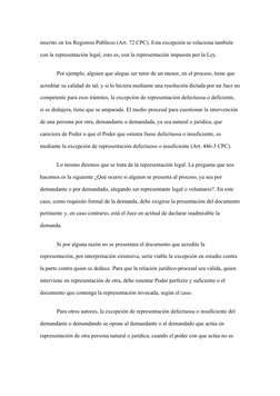 inscrito en los Registros Públicos (Art. 72 CPC). Esta excepción se relaciona también 
con la representación legal, esto es,