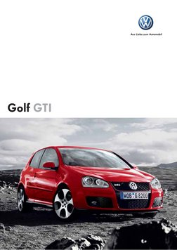 Golf GTI
Aus Liebe zum Automobil
