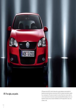 2     3
En 1976 apareció el primer Golf GTI. Un nombre, tres siglas que iban a convertirse rápidamente en sinónimo de perfecc