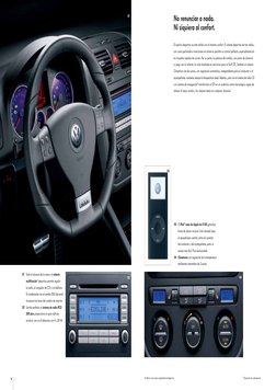 8     9
01
El espíritu deportivo no está reñido con el máximo confort. El volante deportivo de tres radios,
con cuero perfora