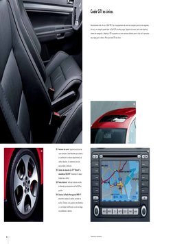 16     17
Absolutamente todo. Así es el Golf GTI. Con el equipamiento de serie más completo para los más exigentes.
Aún así,