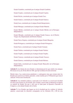 Estado Carabobo, constituido por el antiguo Estado Carabobo;  
Estado Cojedes, constituido por el antiguo Estado Cojedes;  
E