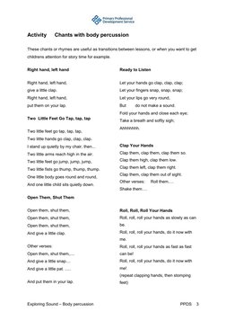 Exploring Sound – Body percussion 
 
PPDS    3 
Activity 
Chants with body percussion 
These chants or rhymes are useful as
