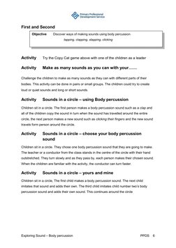 Exploring Sound – Body percussion 
 
PPDS    6 
First and Second 
 
 
Activity 
Try the Copy Cat game above with one of the