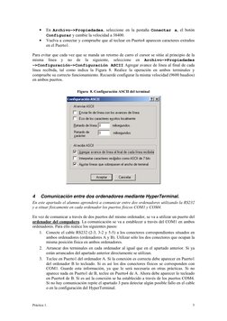 Práctica 1. 
5
• 
En Archivo->Propiedades, seleccione en la pestaña Conectar a, el botón 
Configurar y cambie la velocidad a