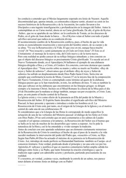 les conducía a entender que el Mesías largamente esperado era Jesús de Nazaret. Aquella 
discontinuidad que, apenas intuida,