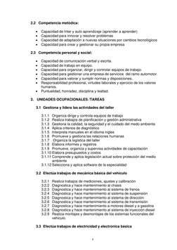 4
 
 
2.2 Competencia metódica: 
 
• Capacidad de Inter y auto aprendizaje (aprender a aprender) 
• Capacidad para innovar y