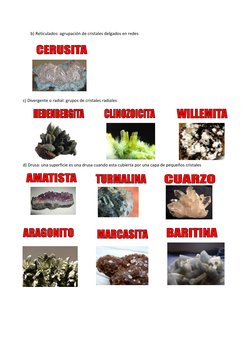 b) Reticulados: agrupación de cristales delgados en redes  
 
 
 
 
 
c) Divergente o radial: grupos de cristales radiales