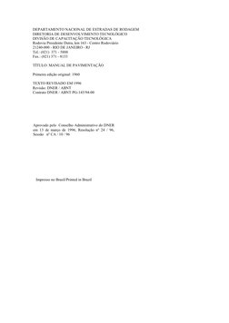 DEPARTAMENTO NACIONAL DE ESTRADAS DE RODAGEM
DIRETORIA DE DESENVOLVIMENTO TECNOLÓGICO
DIVISÃO DE CAPACITAÇÃO TECNOLÓGICA
Rodo