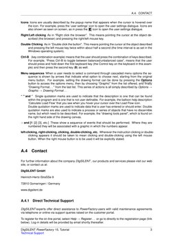 A.4. CONTACT
Icons Icons are usually described by the popup name that appears when the cursor is hovered over
the icon. For e
