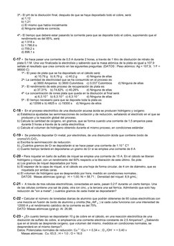 3ª.- El pH de la disolución final, después de que se haya depositado todo el cobre, será: 
a) 1,12
b) 1,21
c) El mismo que ha