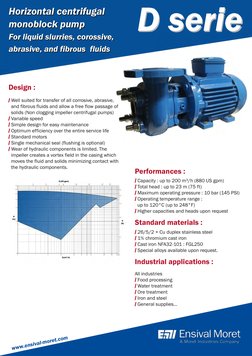 www.ensival-moret.com
Performances :
-
/ Capacity : up to 200 m³/h (880 US gpm)
/ Total head : up to 23 m (75 ft)
/ Maximum o