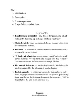 Plan : 
1. Introduction 
2. Description 
3. Friction operation 
4. Fringe Science and devices  
 
 
Key words: 
 Electrost